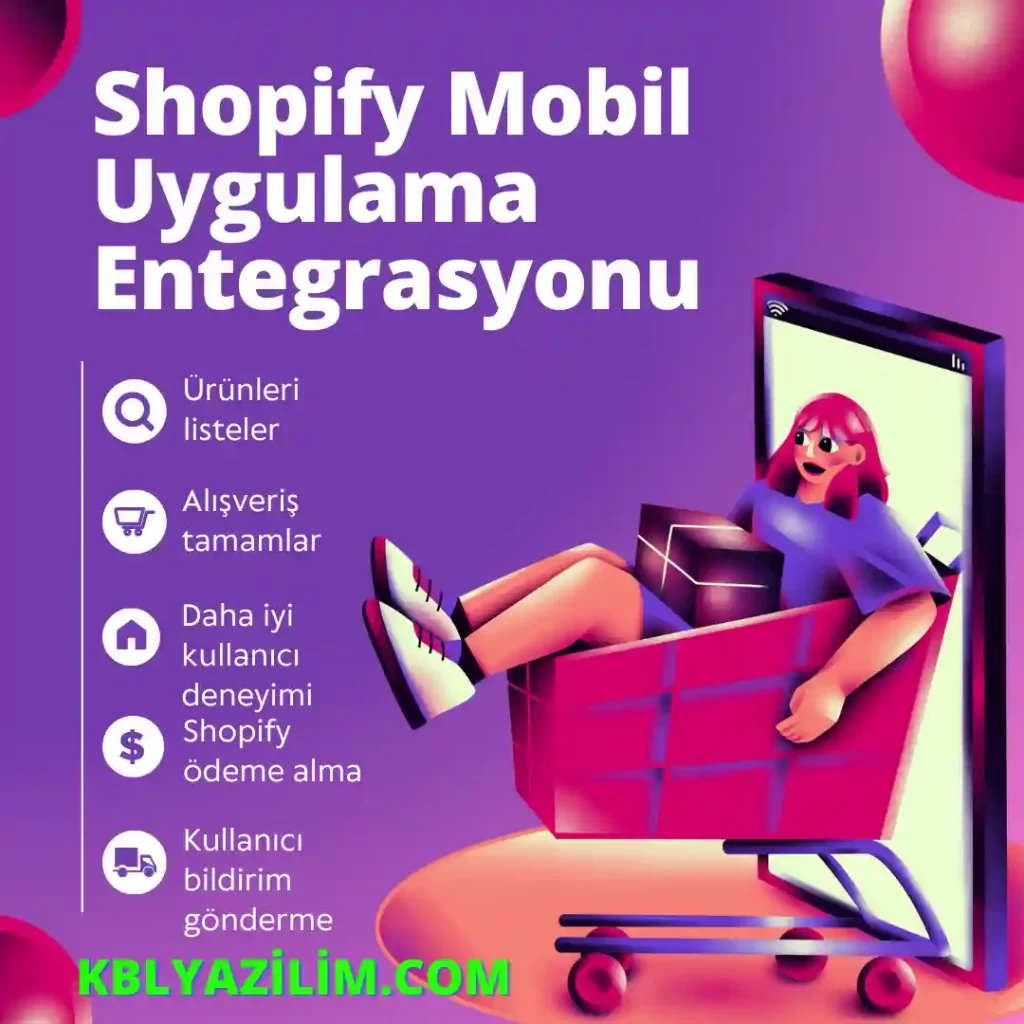 Shopify Mobil Uygulama Entegrasyonu